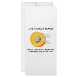 Life Is Like A Peach Eat Sweet Mesocarp Spit Out