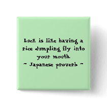 Life is like a Rice Dumpling Button