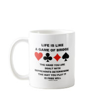 Life Is Like Game Of Bridge Determinism Free Will Mug
