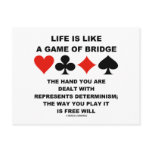 Life Is Like Game Of Bridge Determinism Free Will Postcards