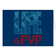 Life is PVP Gamer Design Cards