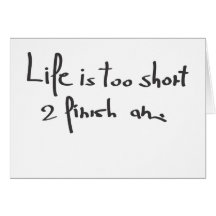 Life is short greeting card
