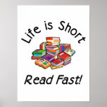 Life is Short Posters, 4 sizes, 5 paper types posters