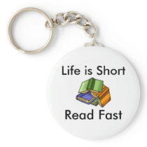 Life is Short, Read Fast Keychain