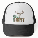 Life is Simple. Eat Sleep Hunt. Hat