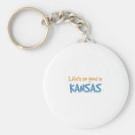 Life is so good in Kansas Key Chains