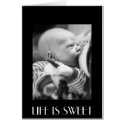, LIFE IS SWEET cards