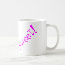 Life is SWEET! Mugs