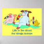 Life Is Too Short For Single Scoops