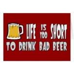 Life is Too Short to Drink Bad Beer Cards