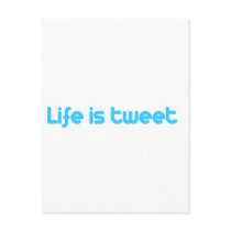 Life is tweet