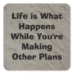 Life is What Happens-Footsteps in the Sand Square Sticker