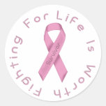 Life Is Worth Fighting For Round Sticker