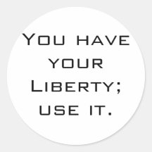 Life, Love, and Liberties Sticker