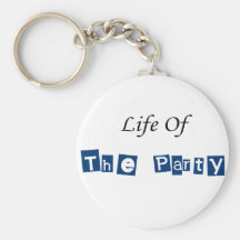 Life of the Party Keychains