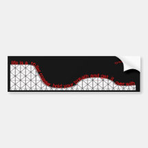 life roller coaster breath bumper sticker