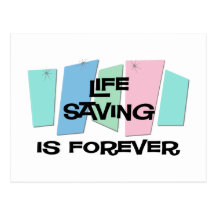 Life Saving Is Forever Postcards