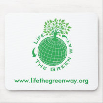Life The Green Way Mouse Pad