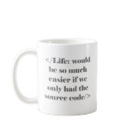 Life Would Be Easier Mug