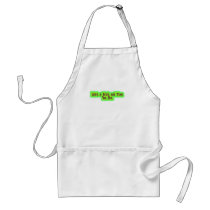 Lifes a bitch and then you die aprons