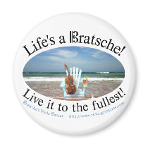Life's a Bratsche Fridge Magnets