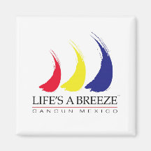 Life's a Breeze®_Paint-The-Wind_Cancun Refrigerator Magnet