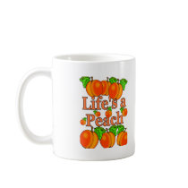 Life's a Peach Mugs