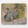 Life's an Uphill Climb Mouse Pads