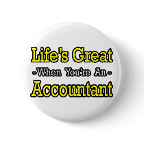 Life's Great...Accountant