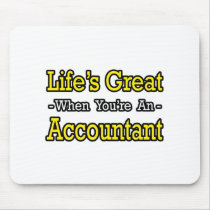 Life's Great...Accountant