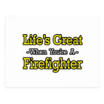 Life's Great...Firefighter Postcard