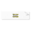 Life's Great...Gynecologist bumper stickers