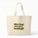 Life's Great...Proctologist bags
