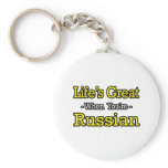 Life's Great...Russian Key Chains