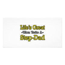 Life's Great When You're a Step-Dad Personalized Photo Card