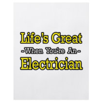 Life's Great When You're an Electrician