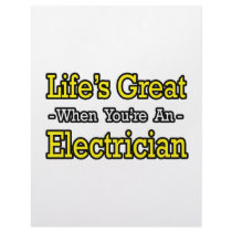 Life's Great When You're an Electrician