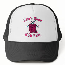 Life's Short, Knit Fast Fun Knitting Design Hats