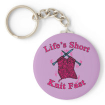 Life's Short, Knit Fast Fun Knitting Design Key Chain