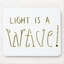 Light is a Wave Particle Ambigram Mousepad