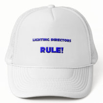 Lighting Directors Rule! Trucker Hat