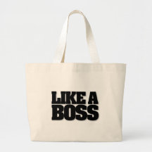 LIKE A BOSS, a design for the boss! Canvas Bags