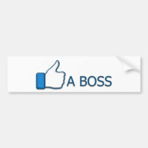 Like a boss bumper sticker