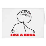 like a boss internet meme comic rage greeting card