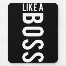 LIKE a BOSS Mousepad