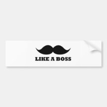 LIKE A BOSS, moustache design Bumper Sticker