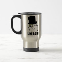 Like a Sir Monocle Rage Face Meme Mug