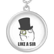 Like a Sir Monocle Rage Face Meme Pendants