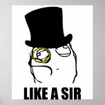 Like a Sir Monocle Rage Face Meme Print