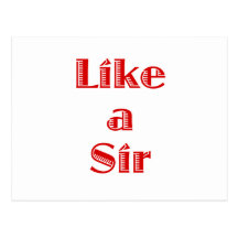 Like a Sir Post Card